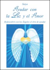 Ayudar con la luz y el amor