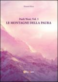Le montagne della paura. Dark west: 3