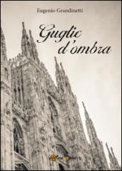 Guglie d'ombra