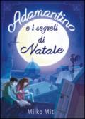 Adamantino e i segreti di Natale