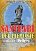 Santuari del Piemonte. Guida del pellegrino