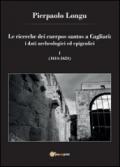 Le ricerche dei cuerpos santos a Cagliari: i dati archeologici ed epigrafici: 1