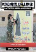 Kobane calling: la voce di Balla Abdullah!