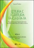 Lettura e scrittura facilitata. Vol. A: Pregrafismo/Prescrittura. Voc ali