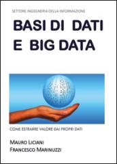 Basi di dati e big data: come estrarre valore dai propri dati