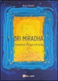 Tradimenti e sogni infranti. Ori Miradha