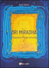 Tradimenti e sogni infranti. Ori Miradha