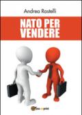 Nato per vendere