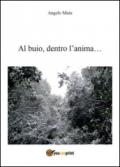 Al buio... dentro l'anima...