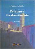 Po ispassu / Per divertimento. Racconti