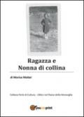 Ragazza e nonna di collina