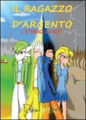 Il ragazzo d'argento - L'eterno rivale