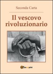 Il vescovo rivoluzionario