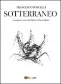 Sotterraneo. Catalogo della mostra (Trani, luglio 2016)