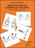Risolvi il mal di schiena al volante. I dieci migliori esercizi