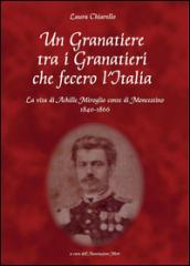 Un granatiere tra i granatieri che fecero l'Italia