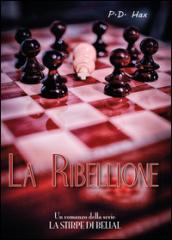 La ribellione. La stirpe di Belial: 2