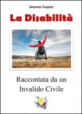 La disabilità - Raccontata da un invalido civile