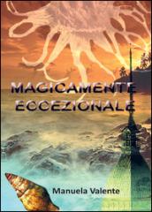 Magicamente eccezionale