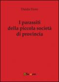 I parassiti della piccola società di provincia