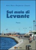 Sul molo di Levante