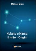 Hokuto e Nanto. Il mito: 1