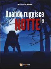 Quando ruggisce la notte