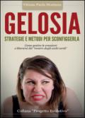 Gelosia. Strategie e metodi per sconfiggerla