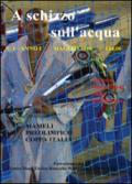 A schizzo sull'acqua (2016)