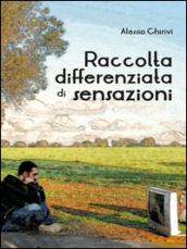 Raccolta differenziata di sensazioni