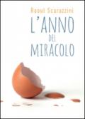 L'anno del miracolo