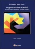 Filosofia dell'arte: rappresentazione e società