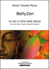 BellyZen. Lo zen e l'arte della danza