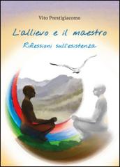 L'allievo e il maestro. Riflessioni sull'esistenza