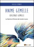 Anime gemelle. Le fiamme d'amore del mondo nuovo