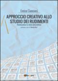 Approccio creativo allo studio dei rudimenti. Reinterpretare lo studio della batteria