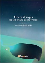 Gocce d'acqua in un mare di petrolio