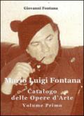 Mario Luigi Fontana. Catalogo delle opere d'arte: 1