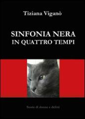 Sinfonia nera in quattro tempi