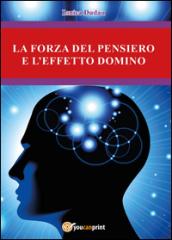 La forza del pensiero e l'effetto domino