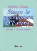 Siamo la pattumiera d'Europa