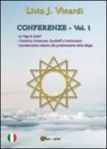 Conferenze. 1.Lo yoga fa male?-L'isoterico universale, Gurdjieff e continuatori-Considerazioni relative alle problematiche della magia