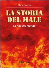 La fine del mondo. La storia del male