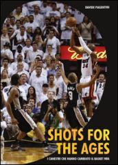 Shots for the ages. I canestri che hanno cambiato il basket NBA