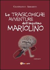 Le tragicomiche avventure dell'inquilino Mariolino