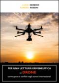 Per una lettura ermeneutica del drone. Convergenze e conflitti negli scenari internazionali