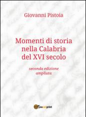 Momenti di storia nella Calabria del XVI secolo