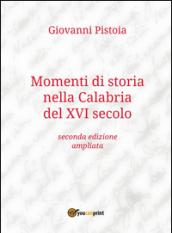 Momenti di storia nella Calabria del XVI secolo