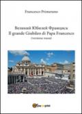 Il grande giubileo di Papa Francesco. Ediz. russa