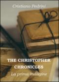 THE CHRISTOPHER CHRONICLES. La prima indagine